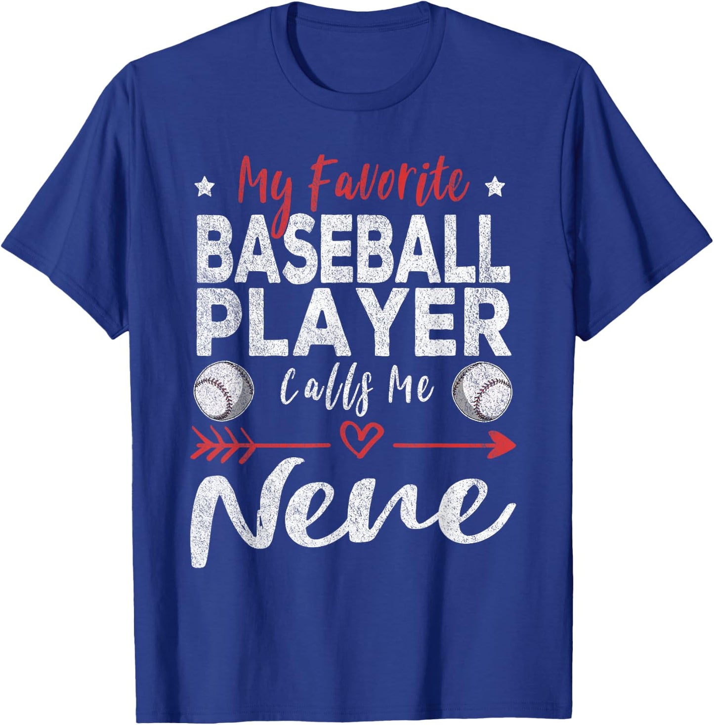 My Favorite Baseball Player Calls Me Nene T-Shirt - T-Shirt | Royal