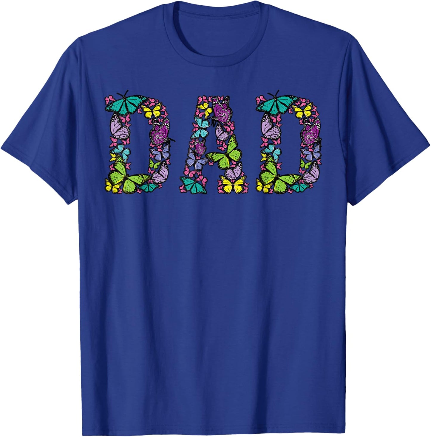 Dad Colorful Butterflies | Cool Father's Day Lover Men Gift T-Shirt - T-Shirt | Royal