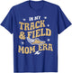 Track And Field Mom Athlete Runner Mothers Day T-Shirt - T-Shirt | Royal