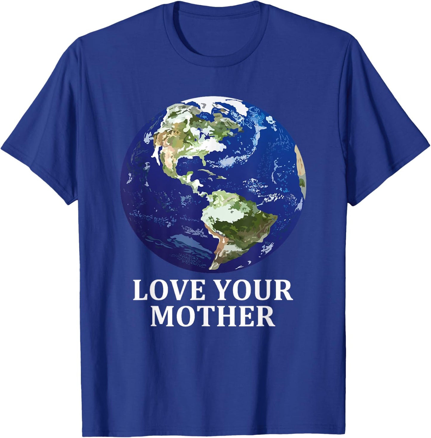 Love Your Mother Earth - Earth Day 50th Anniversary 2020 T-Shirt - T-Shirt | Royal