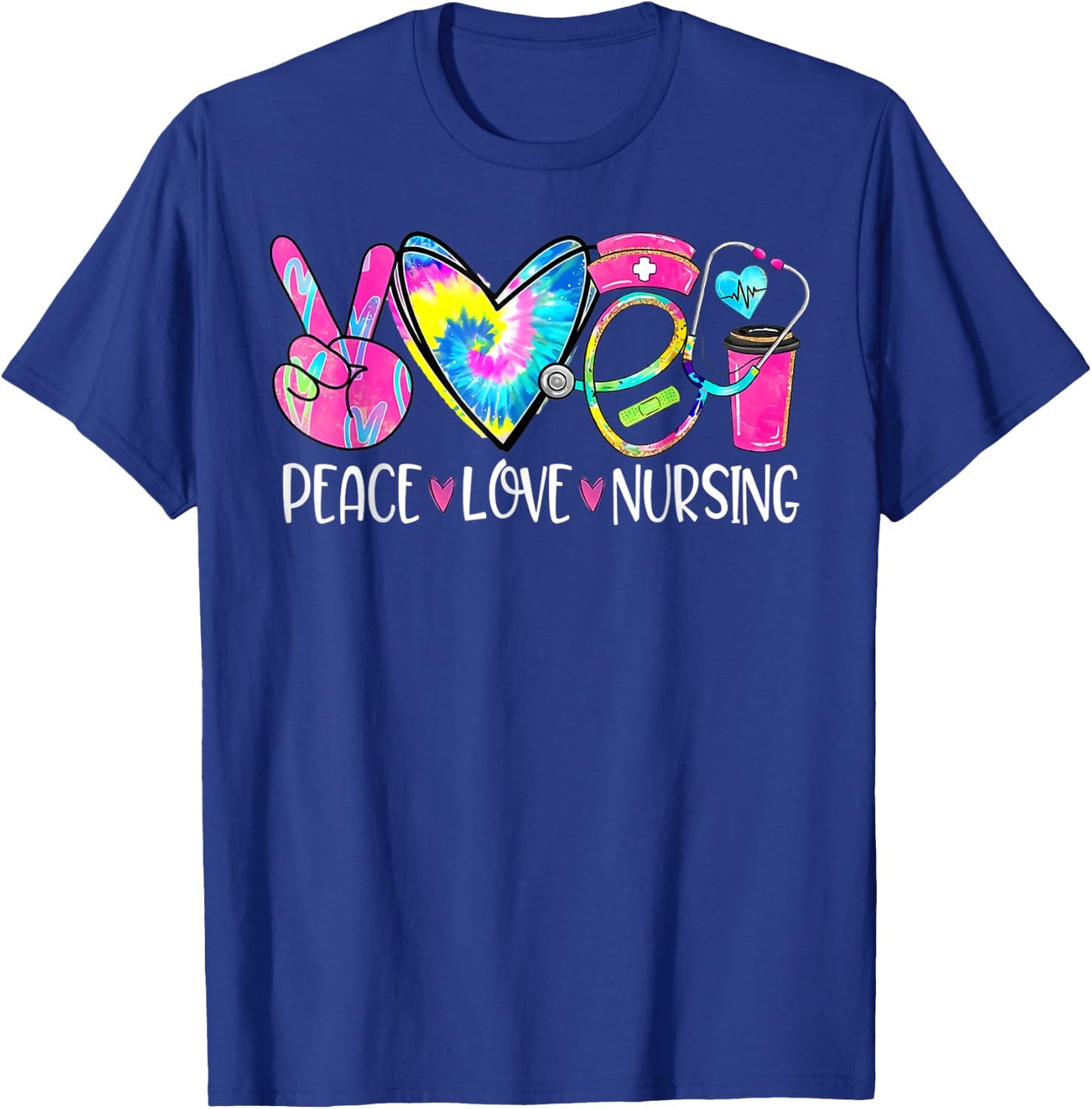 Peace Love Nursing Stethoscope Nurse Life Nurse Week 2024 T-Shirt - T-Shirt | Royal