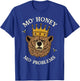 Mo Honey Mo Problems Rap King Hip Hop Legend Grizzly Bear T-Shirt - T-Shirt | Royal