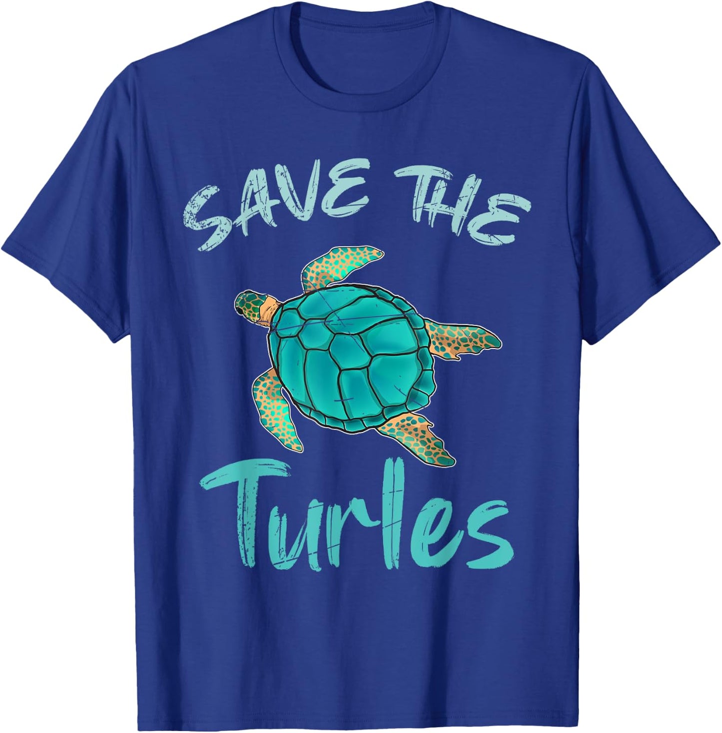 Save The Turtles Ocean Animal Rights Activist Sea Turtle T-Shirt - T-Shirt | Royal