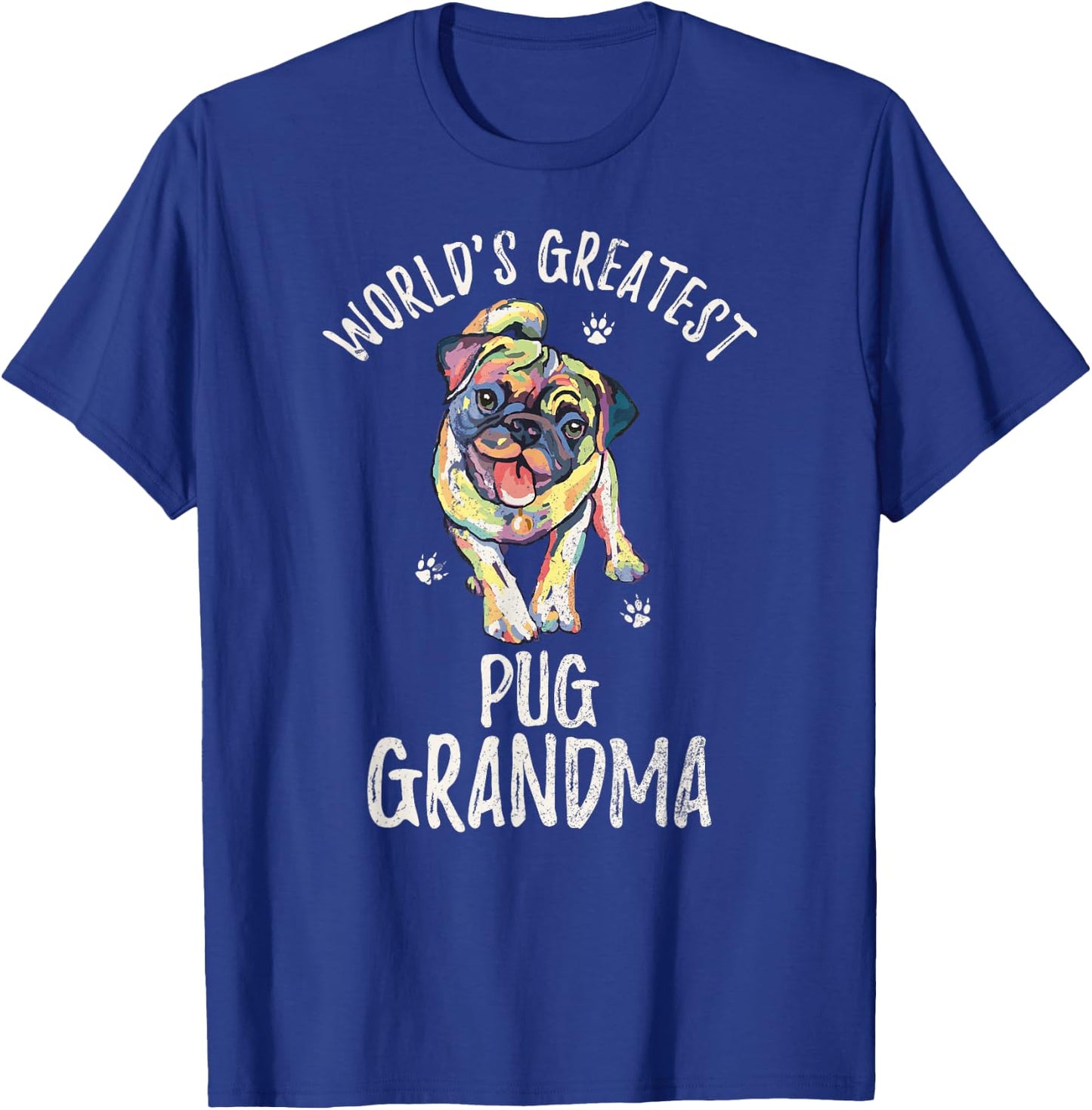 World's Greatest Pug Dog Grandma Funny Pugdog Puppy Lover Women T-Shirt - T-Shirt | Royal