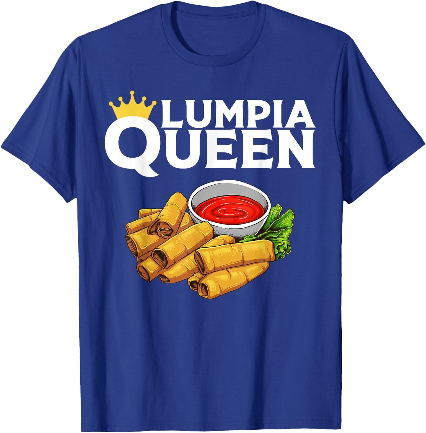 Funny Lumpia Queen Gift Filipino Food Lover Women Kids T-Shirt - T-Shirt | Royal