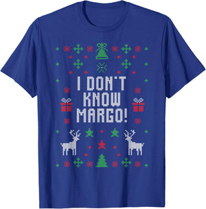 I Don't Know Margot Funny Ugly Sweater Design T-Shirt - T-Shirt | Royal