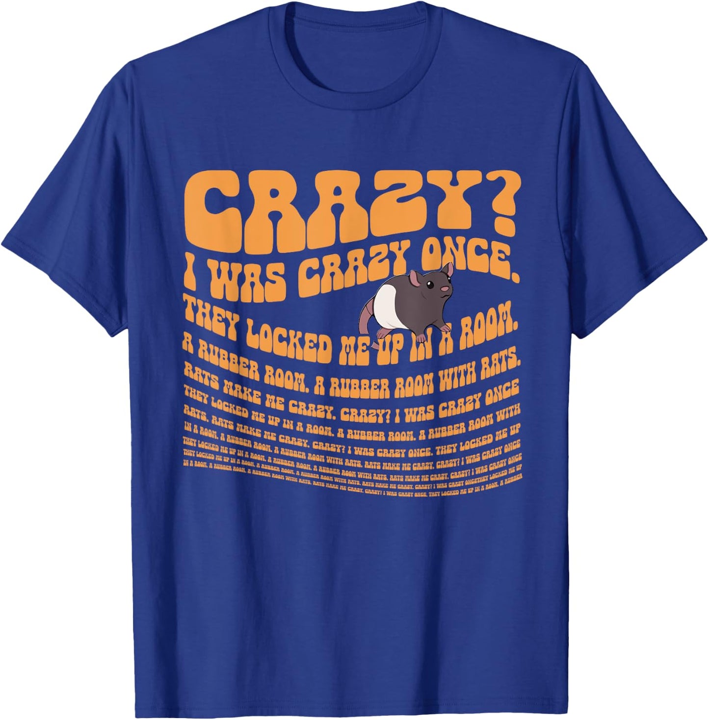 Crazy I Was Crazy Once Meme - I Was Crazy Once T-Shirt - T-Shirt | Royal