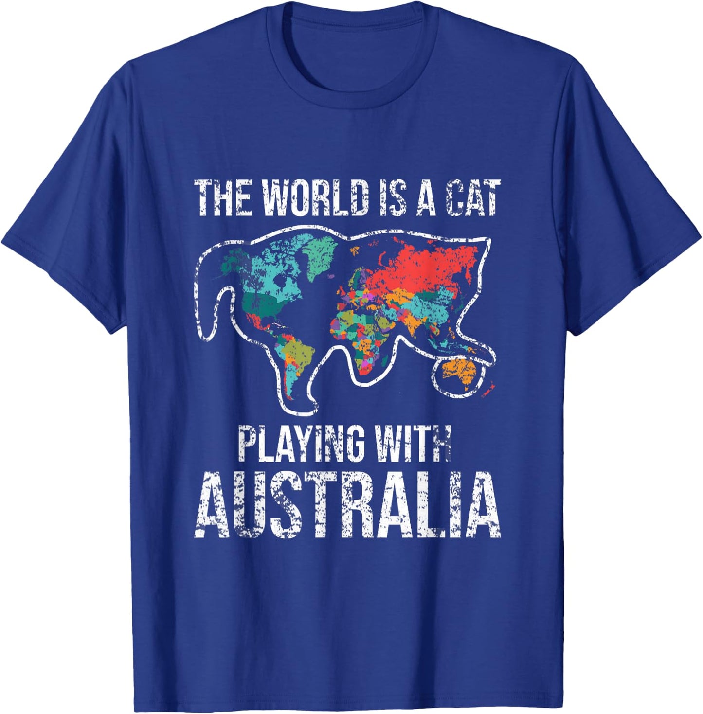 Funny The World Is A Cat Playing With Australia T-Shirt - T-Shirt | Royal
