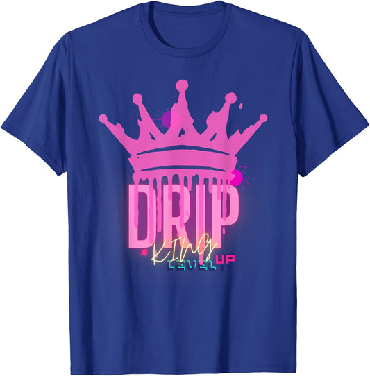 King Leveling Up Drip Drip T-Shirt - T-Shirt | Royal