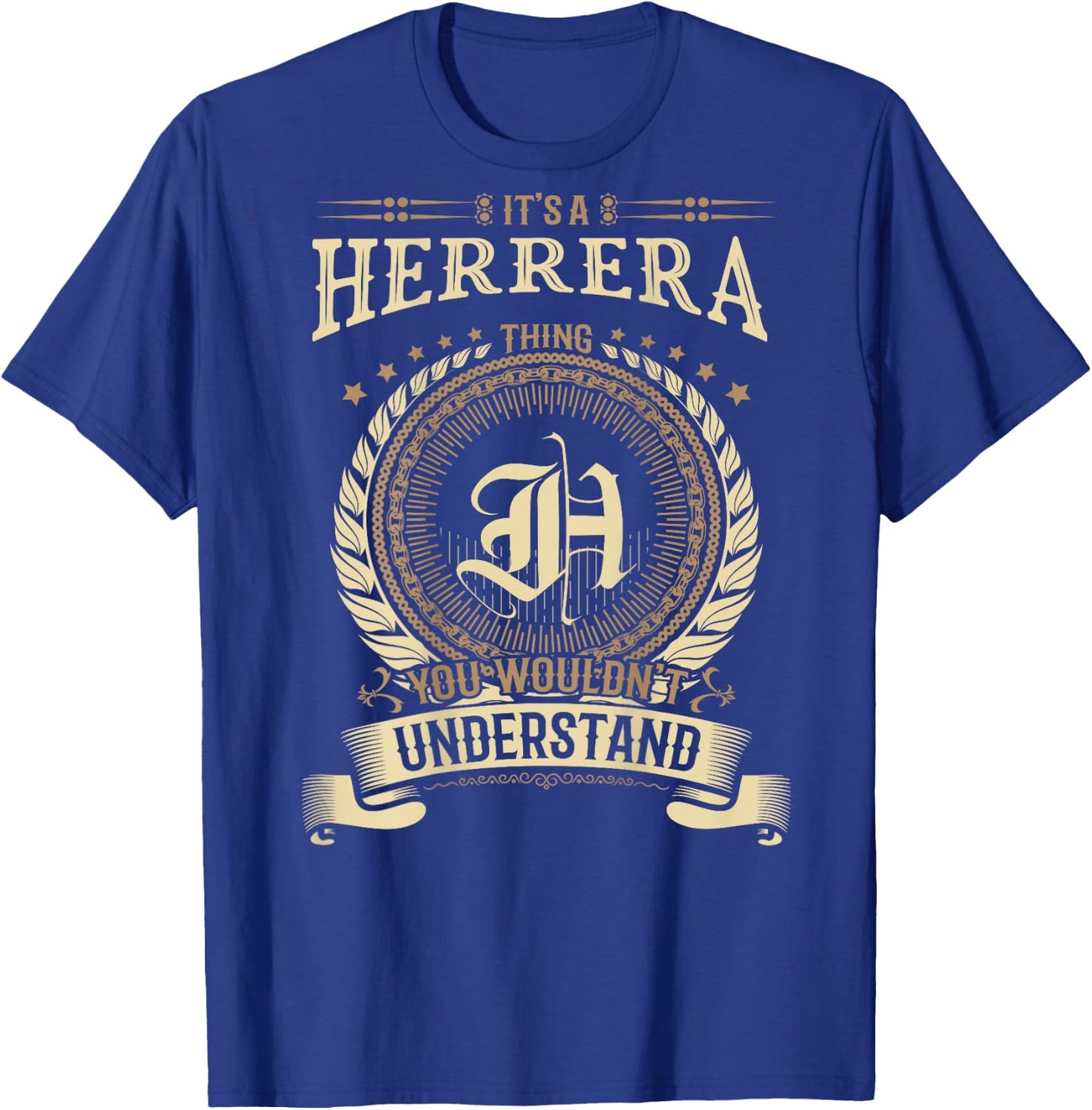 Herrera Thing You Wouldn't Understand Family BACKPRINT T-Shirt - T-Shirt | Royal