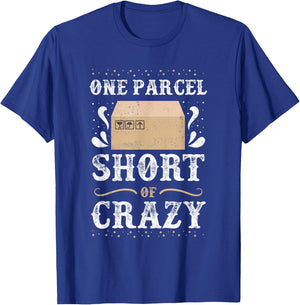 Post Office Postal Worker One Parcel Short Of Crazy T-Shirt - T-Shirt | Royal