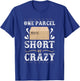 Post Office Postal Worker One Parcel Short Of Crazy T-Shirt - T-Shirt | Royal