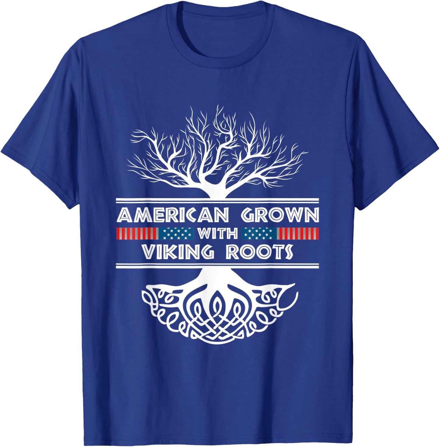 American Grown With Viking Roots Viking T-Shirt - T-Shirt | Royal
