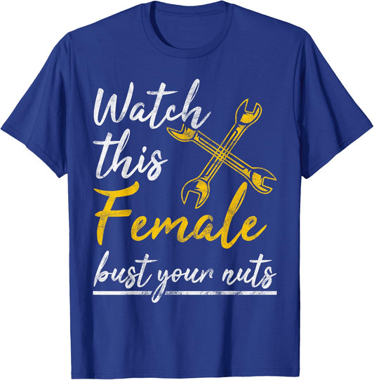 Watch This Female Auto Mechanic Statement Gift T-Shirt - T-Shirt | Royal