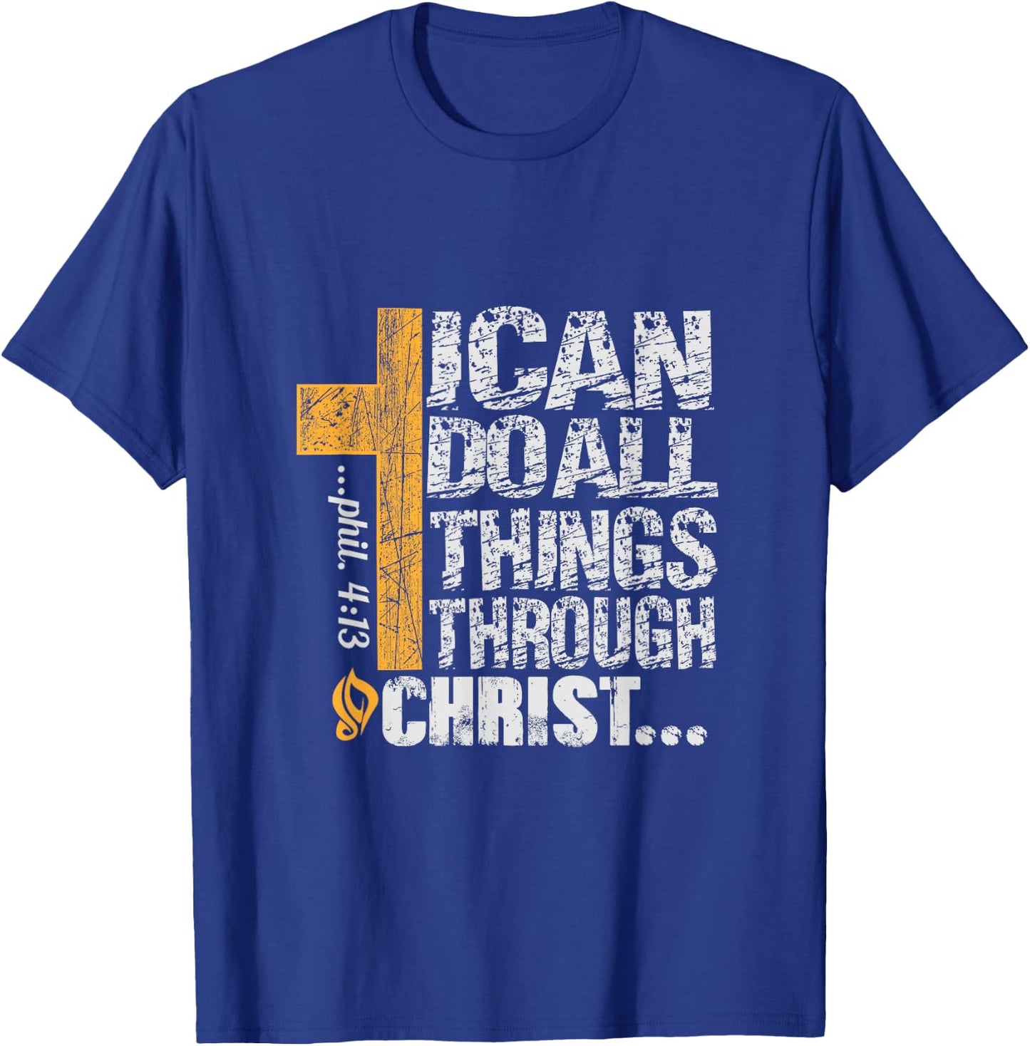 I can do all things through Christ T-Shirt - T-Shirt | Royal