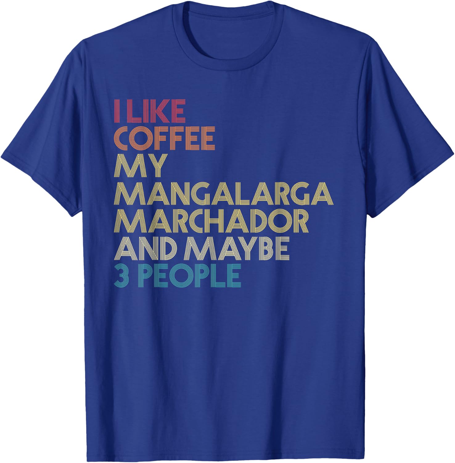 Mangalarga Marchador Horse Owner Gift Coffee Vintage Retro T-Shirt - T-Shirt | Royal