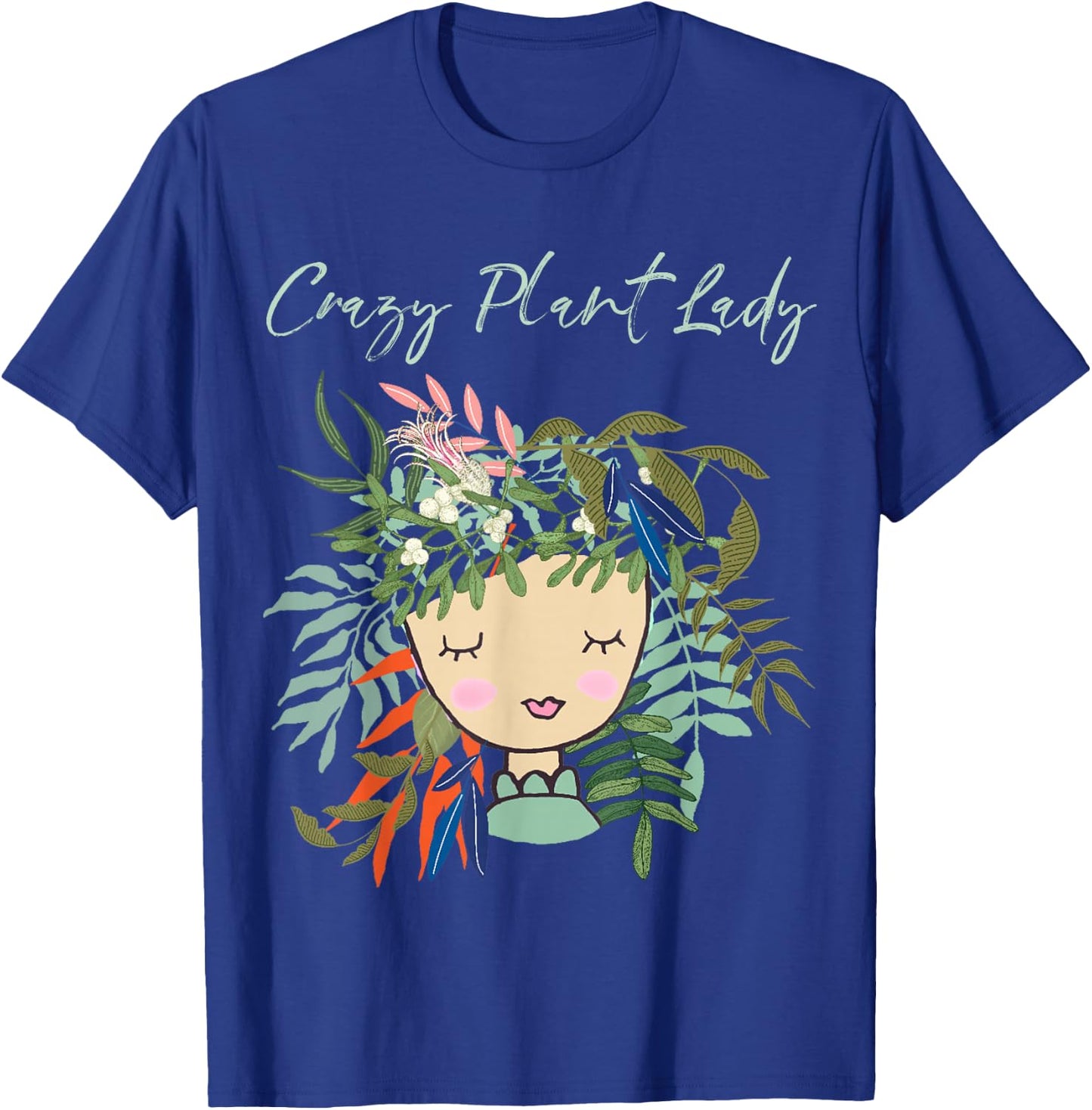 Crazy Plant Lady, Green Thumb, Green Earth, Eco friendly T-Shirt - T-Shirt | Royal