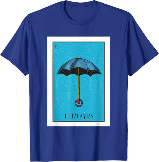 El Paraguas Lottery Gift The Umbrella Card Mexican Lottery T-Shirt - T-Shirt | Royal