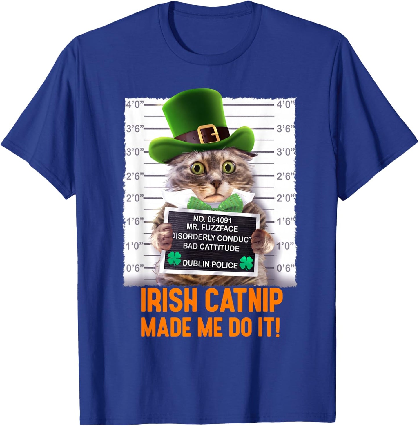 Irish Catnip Made Me Do It! Funny St. Patrick's Day Cat T-Shirt - T-Shirt | Royal