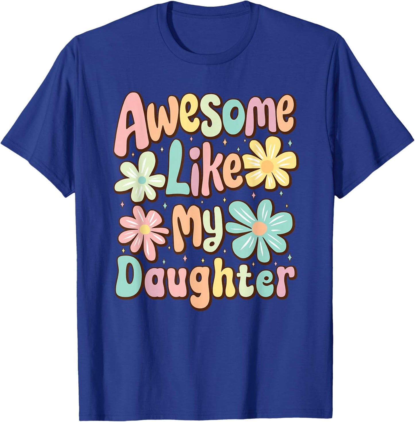 Awesome Like My Daughter Mommy Groovy Graphic Mother's Day T-Shirt - T-Shirt | Royal