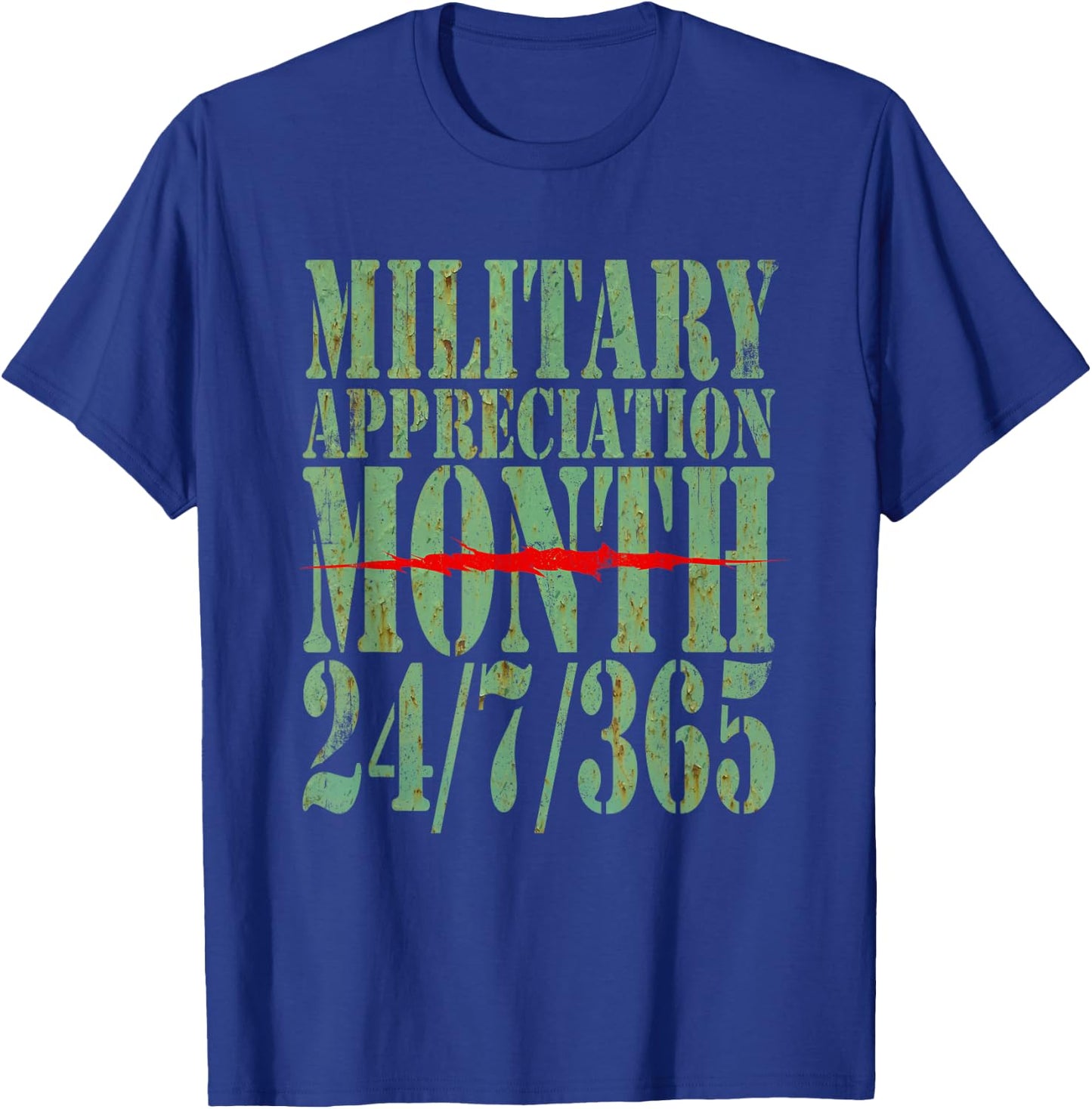 Military Appreciation Month 24/7/365 Veteran Appreciation T-Shirt - T-Shirt | Royal