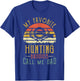 My Favorite Hunting Buddies Call Me Dad Vintage Fathers Day T-Shirt - T-Shirt | Royal