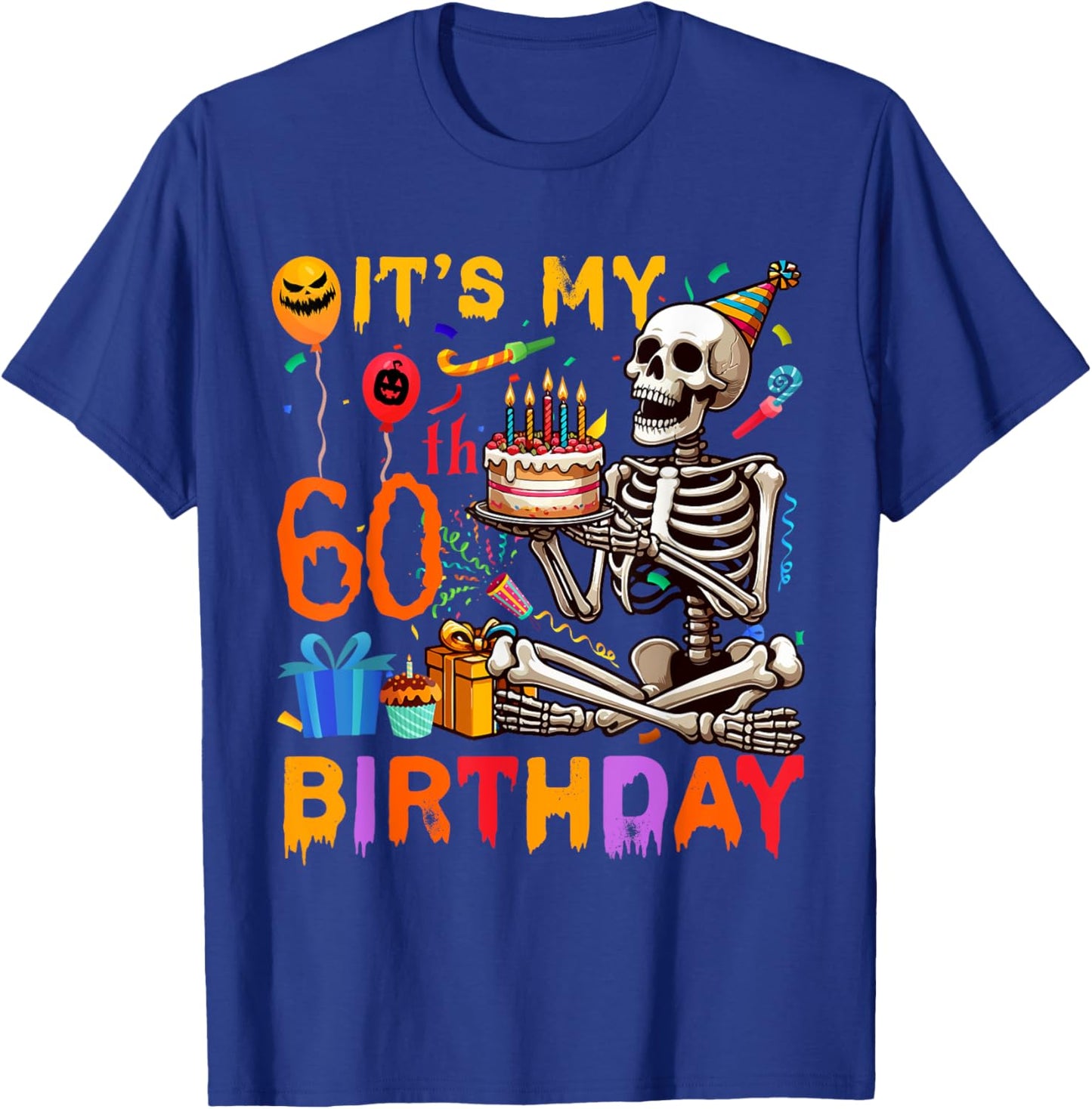 It's My 60th Birthday Halloween Skeleton Matching Party T-Shirt - T-Shirt | Royal