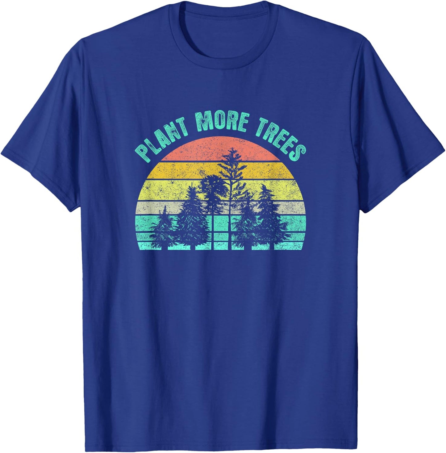 Arbor Day 2021 Plant More Trees Retro Nature Climate Earth T-Shirt - T-Shirt | Royal