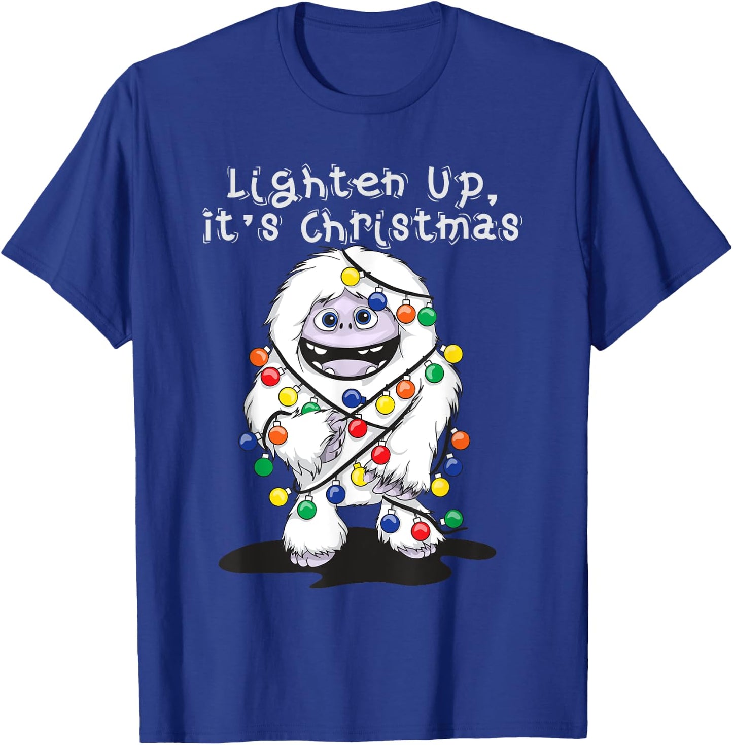 Lighten Up Its Christmas Yeti Abominable Snowman Bigfoot T-Shirt - T-Shirt | Royal
