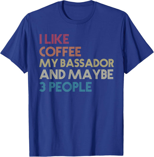 Bassador Dog Owner Coffee Lovers Quote Gift Vintage Retro T-Shirt - T-Shirt | Royal