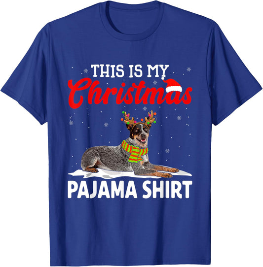 This Is My Christmas Pajama Shirt Australian Cattle Dog T-Shirt - T-Shirt | Royal