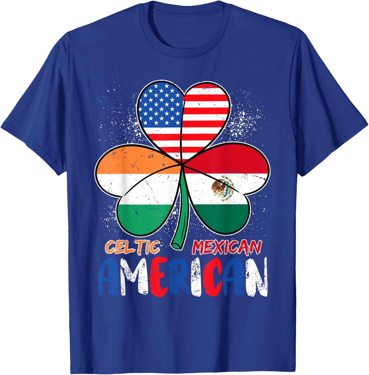 Half Irish Half Mexican American Shamrock St Patricks Day T-Shirt - T-Shirt | Royal