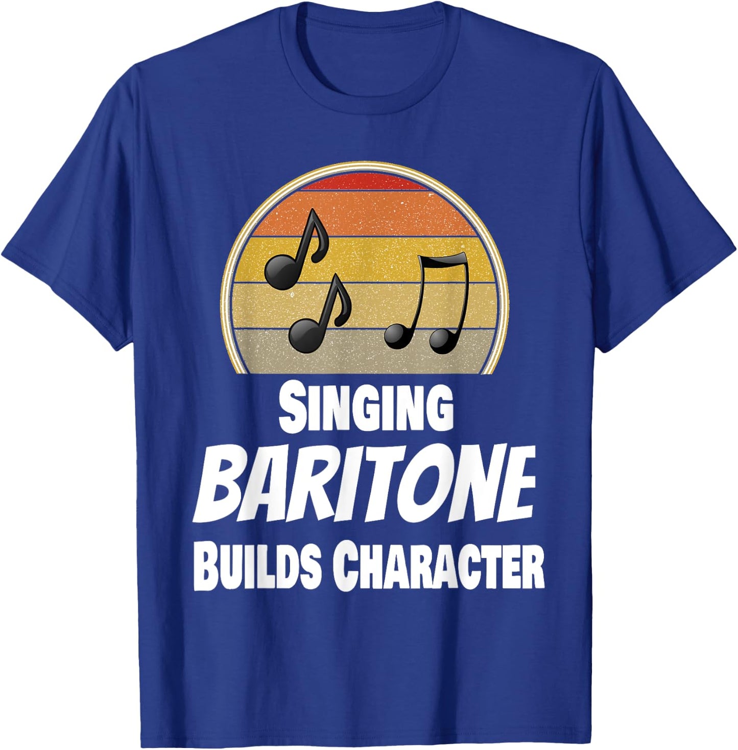 Funny Choir Acapella Singer Singing Baritone Musician Music T-Shirt - T-Shirt | Royal