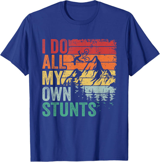 I Do All My Own Stunts Retro Funny Downhill Mountain Bike T-Shirt - T-Shirt | Royal