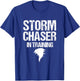 Storm Chaser Chasing Weather Hurricane Tornado Twister Gift T-Shirt - T-Shirt | Royal