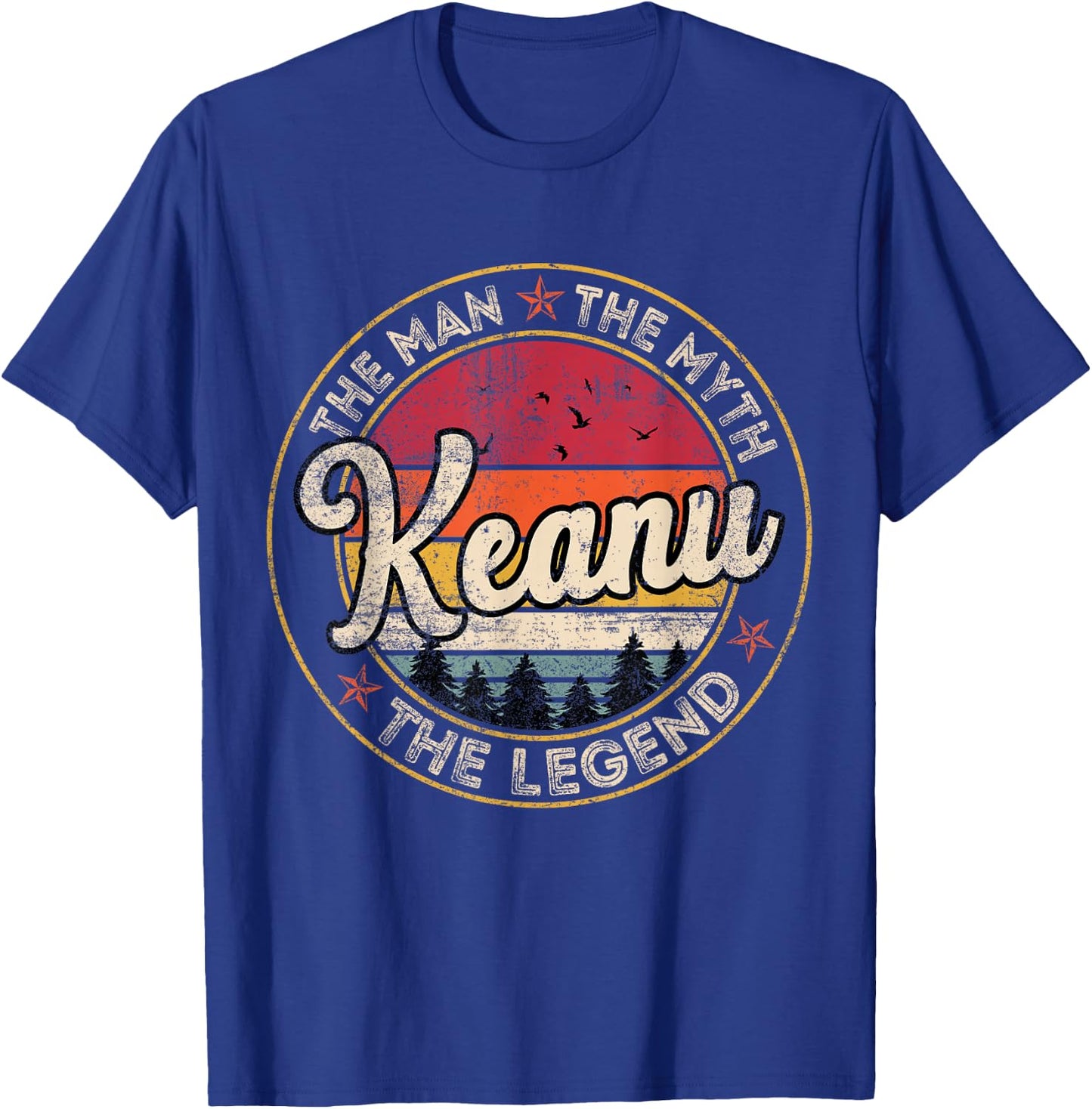 Keanu The Man The Myth The Legend Personalized Name T-Shirt - T-Shirt | Royal