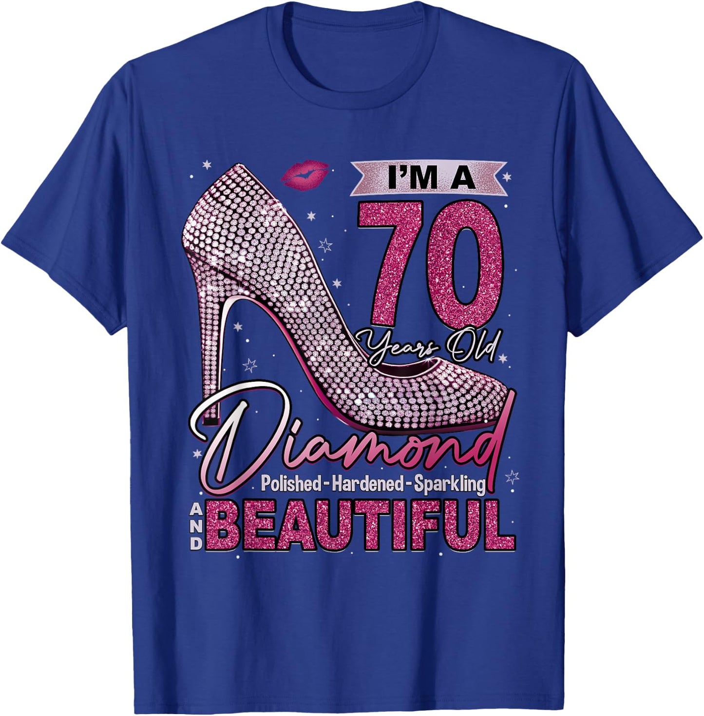 I'm A 70 Years Old Diamond, 70 and Fabulous 70th Birthday T-Shirt - T-Shirt | Royal
