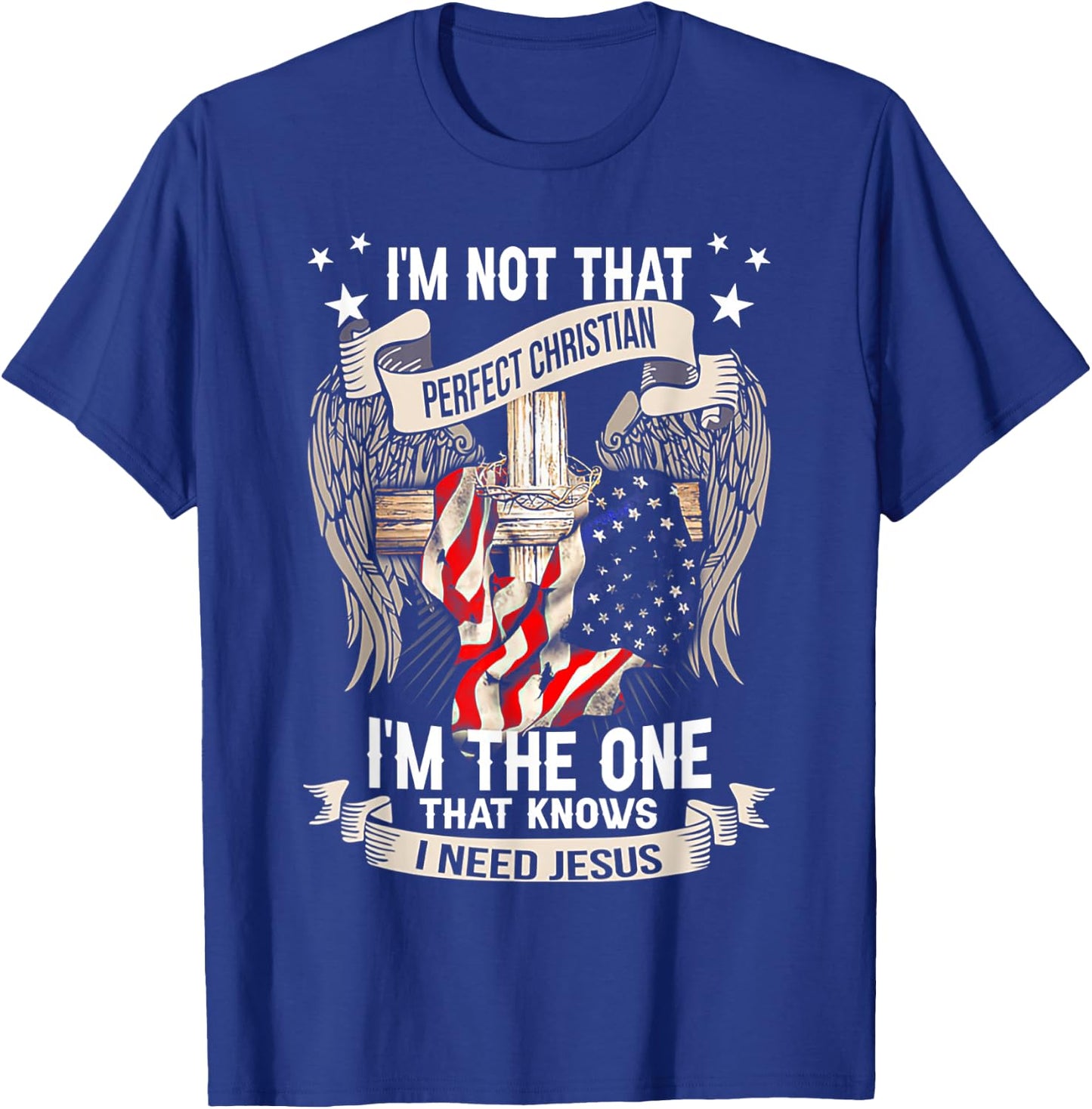 I'm Not That Perfect Christian 'm The One That Knows T-Shirt - T-Shirt | Royal