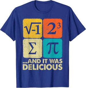 I Ate Some Pie and It was Delicious Funny PI Day Math Pun T-Shirt - T-Shirt | Royal