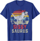 Sissysaurus T Rex Dinosaur Sissy Saurus Girl Family T-Shirt - T-Shirt | Royal