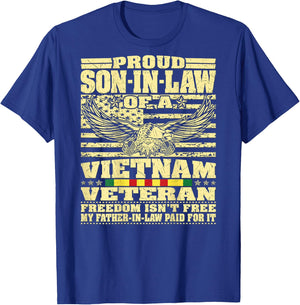 Proud Son-In-Law Of A Vietnam Veteran - Freedom Isn't Free T-Shirt - T-Shirt | Royal