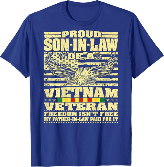 Proud Son-In-Law Of A Vietnam Veteran - Freedom Isn't Free T-Shirt - T-Shirt | Royal