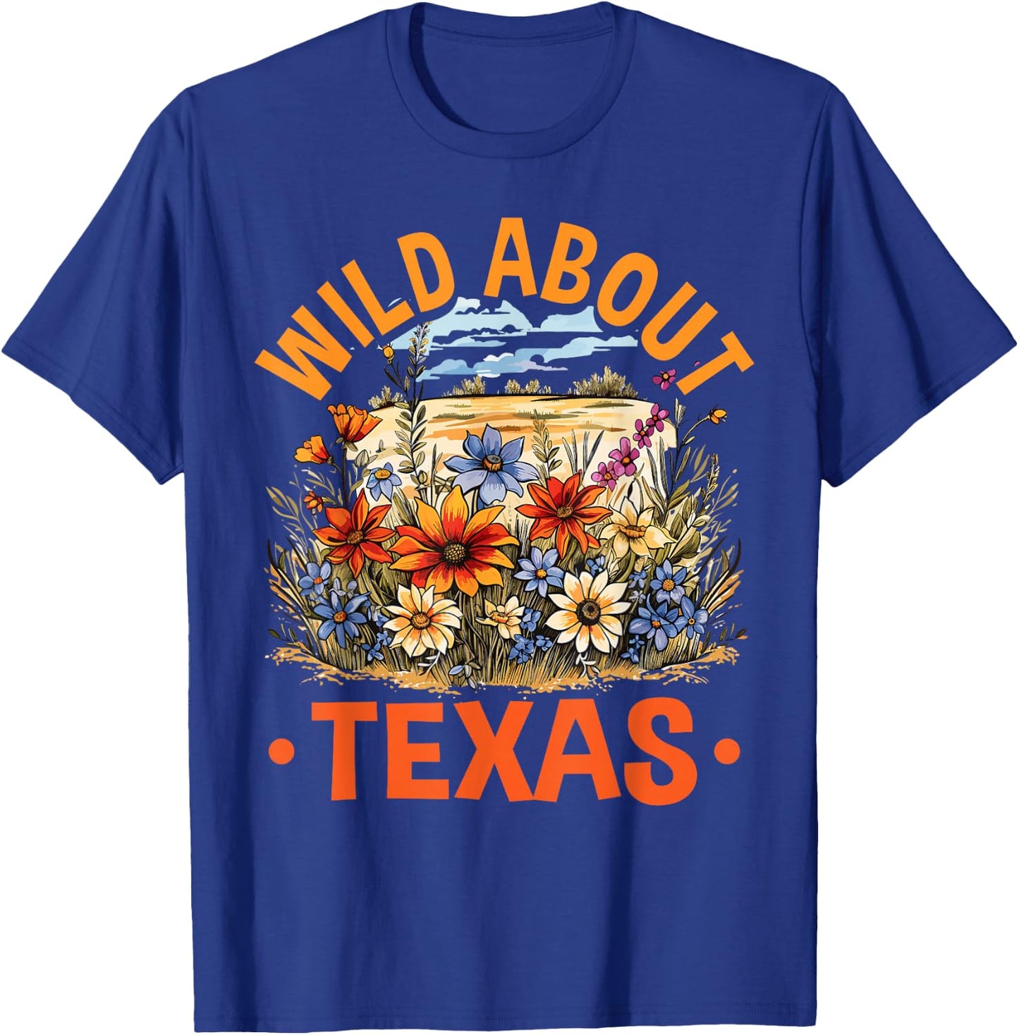 Texas Wildflowers Season, Wild About Texas, Floral Spring T-Shirt - T-Shirt | Royal