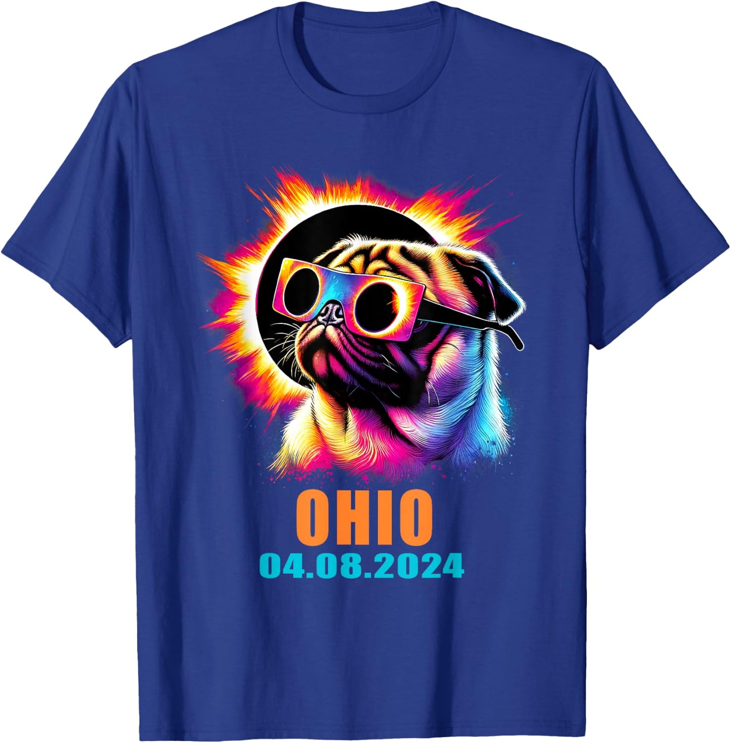 Ohio Total Solar Eclipse 2024 Pug Dog With Glasses T-Shirt - T-Shirt | Royal