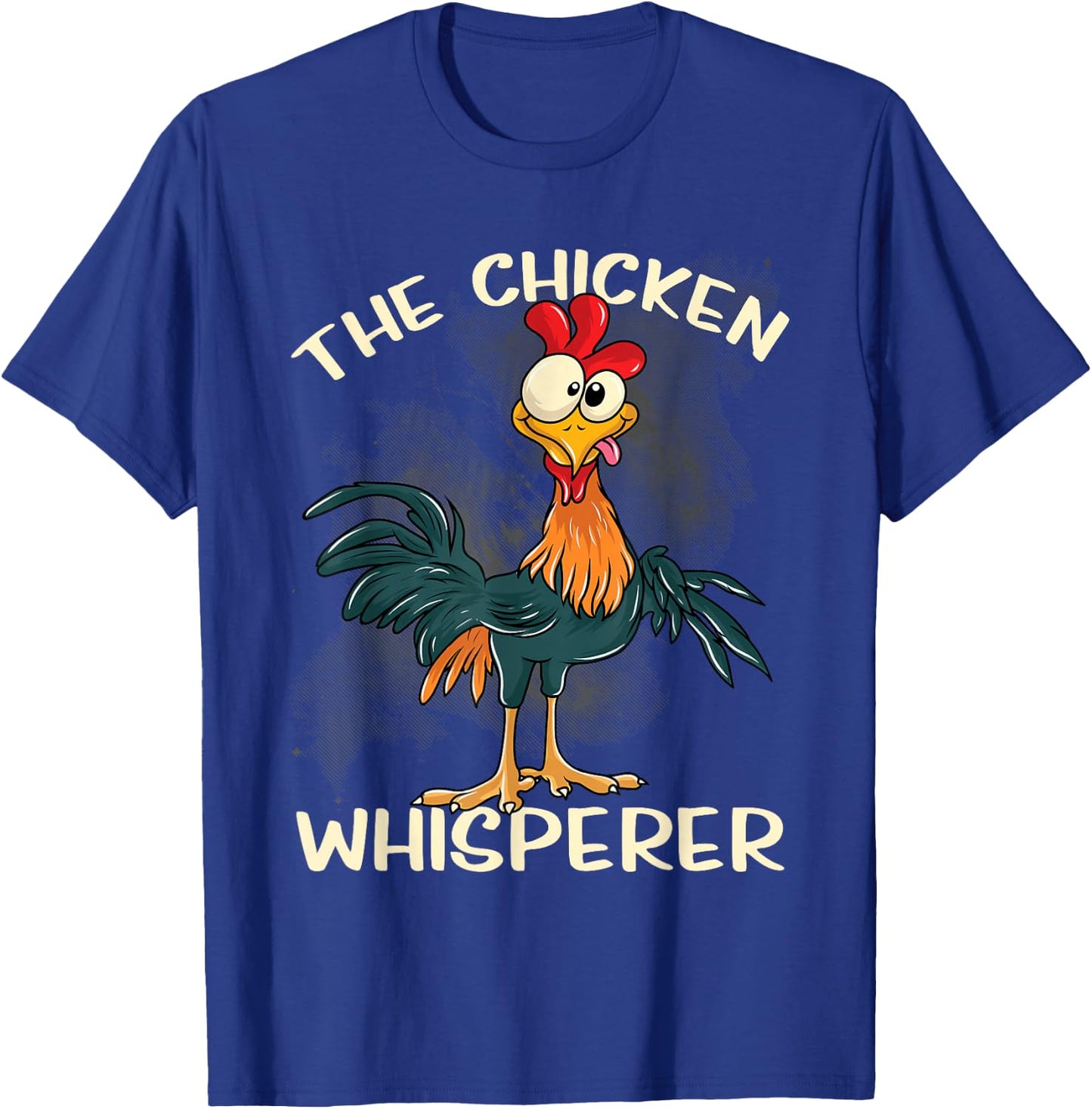 The Chicken Whisperer Funny Farmer T-Shirt - T-Shirt | Royal