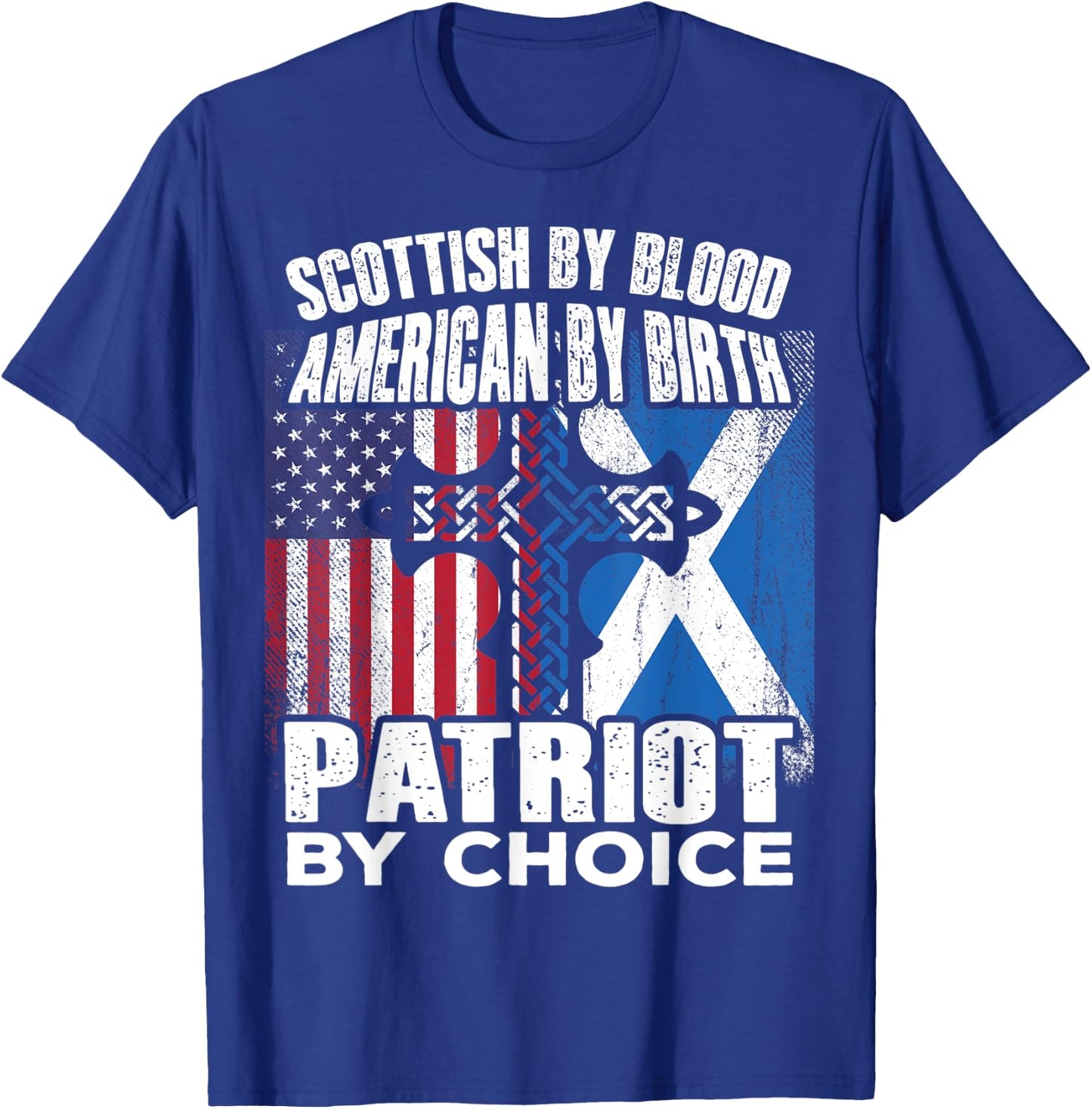 Scottish By Blood American By Birth Patriot By Choice T-Shirt - T-Shirt | Royal