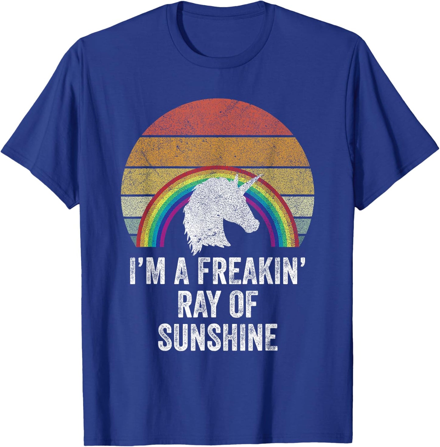 Retro I'm A Freakin' Ray Of Sunshine Funny Rainbow Unicorn Women Girls Kids T-Shirt - T-Shirt | Royal