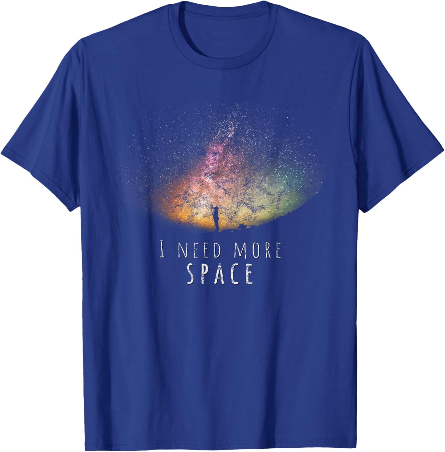 I Need More Space Funny Galaxy Astronomy Science Pun T-Shirt - T-Shirt | Royal