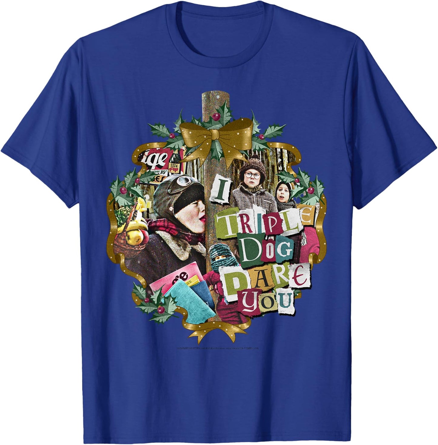 A Christmas Story I Triple Dog Dare You Collage Wreath T-Shirt - T-Shirt | Royal