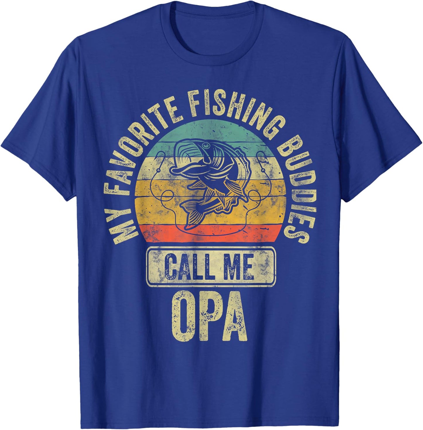 My Favorite Fishing Buddies Call Me Opa Shirt Fisherman T-Shirt - T-Shirt | Royal